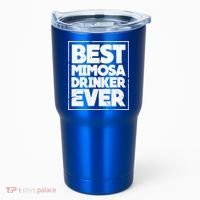 Best Mimosa Er Ever Champagne Funny Saying Cool Gift Tumbler thumb 0