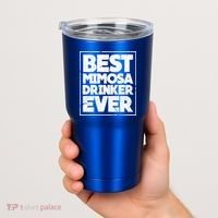 Best Mimosa Er Ever Champagne Funny Saying Cool Gift Tumbler thumb 2