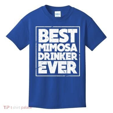 Best Mimosa Er Ever Champagne Funny Saying Cool Gift Kids T-Shirt
