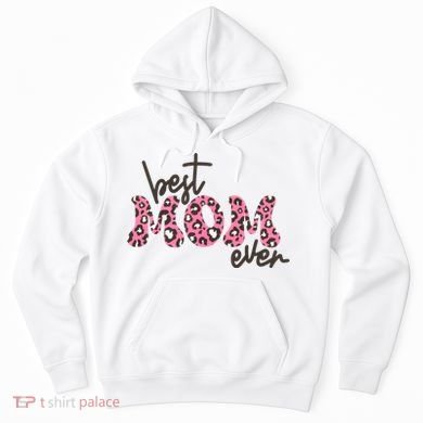 Best Mom Ever Cheetah Print Cute Gift Hoodie