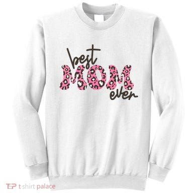 Best Mom Ever Cheetah Print Cute Gift Sweatshirt