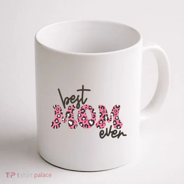 Best Mom Ever Cheetah Print Cute Gift Coffee Mug