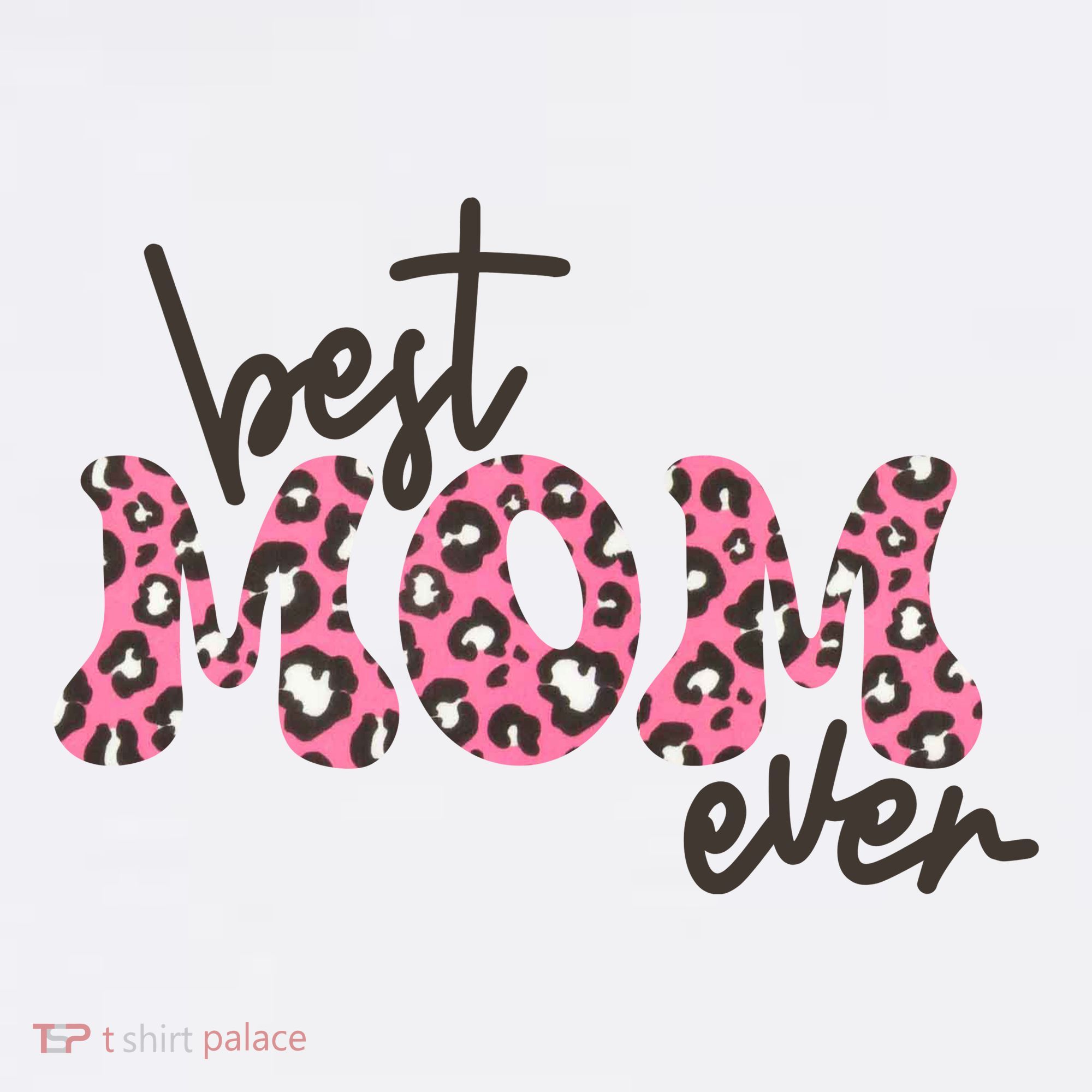 Best Mom Ever Cheetah Print Cute Gift Women's T-Shirt