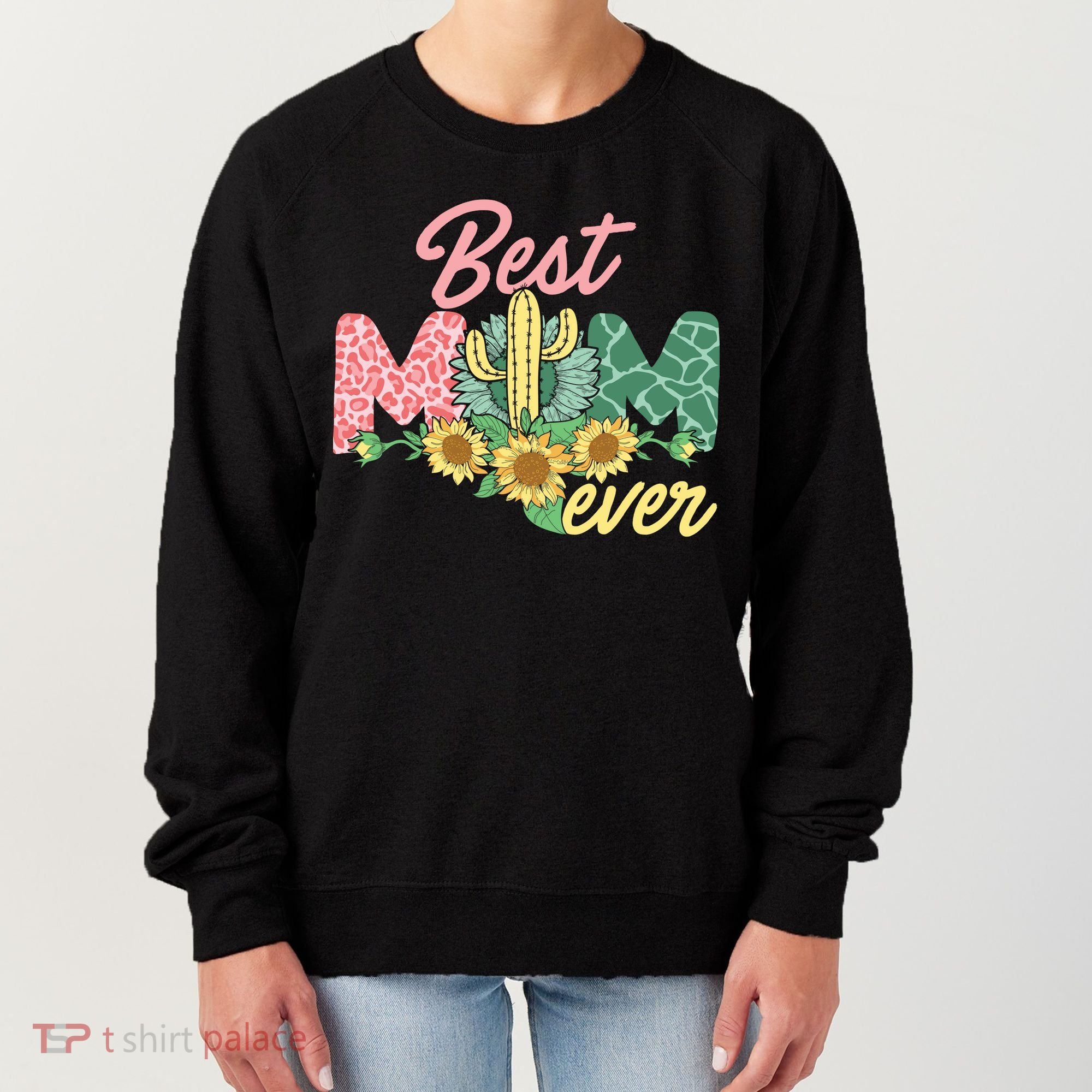 Best Mom Ever Sunflower Cactus Cute Mother's Day Women's Sweatshirt