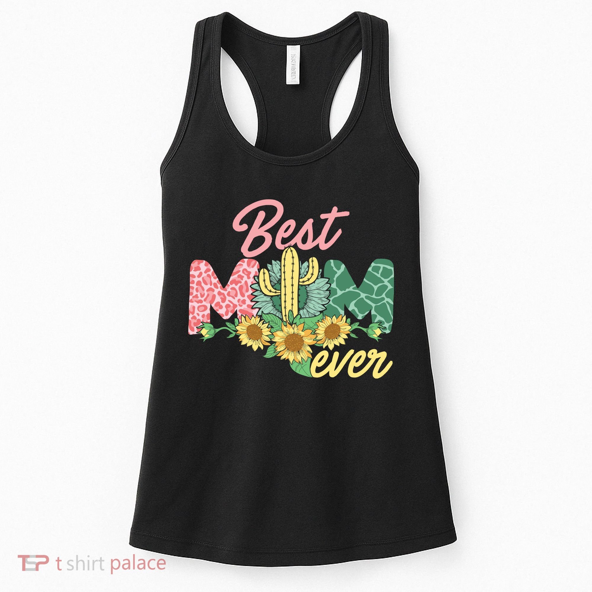 Best Mom Ever Sunflower Cactus Cute Mother's Day Women's Tank Top