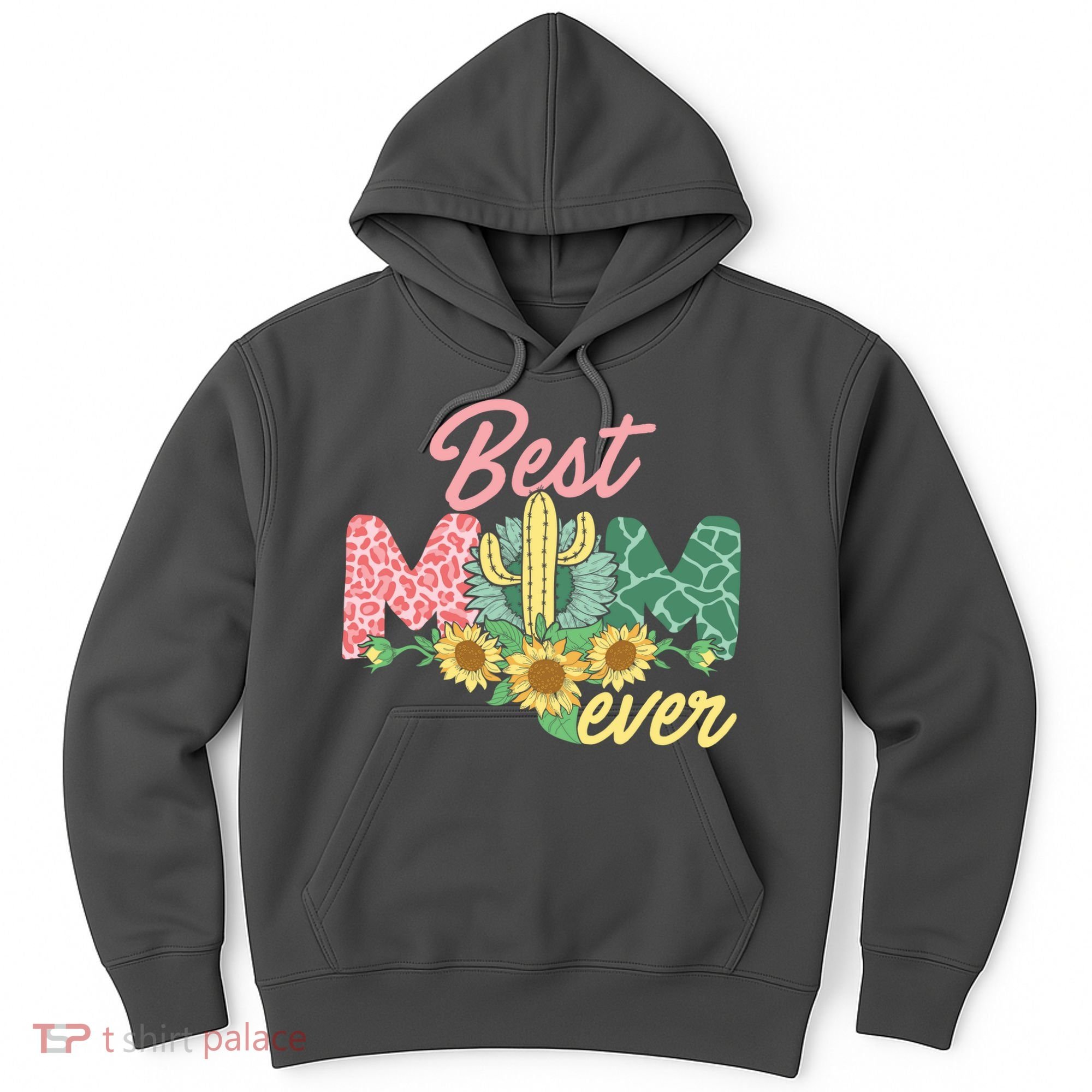 Best Mom Ever Sunflower Cactus Cute Mother's Day Hoodie
