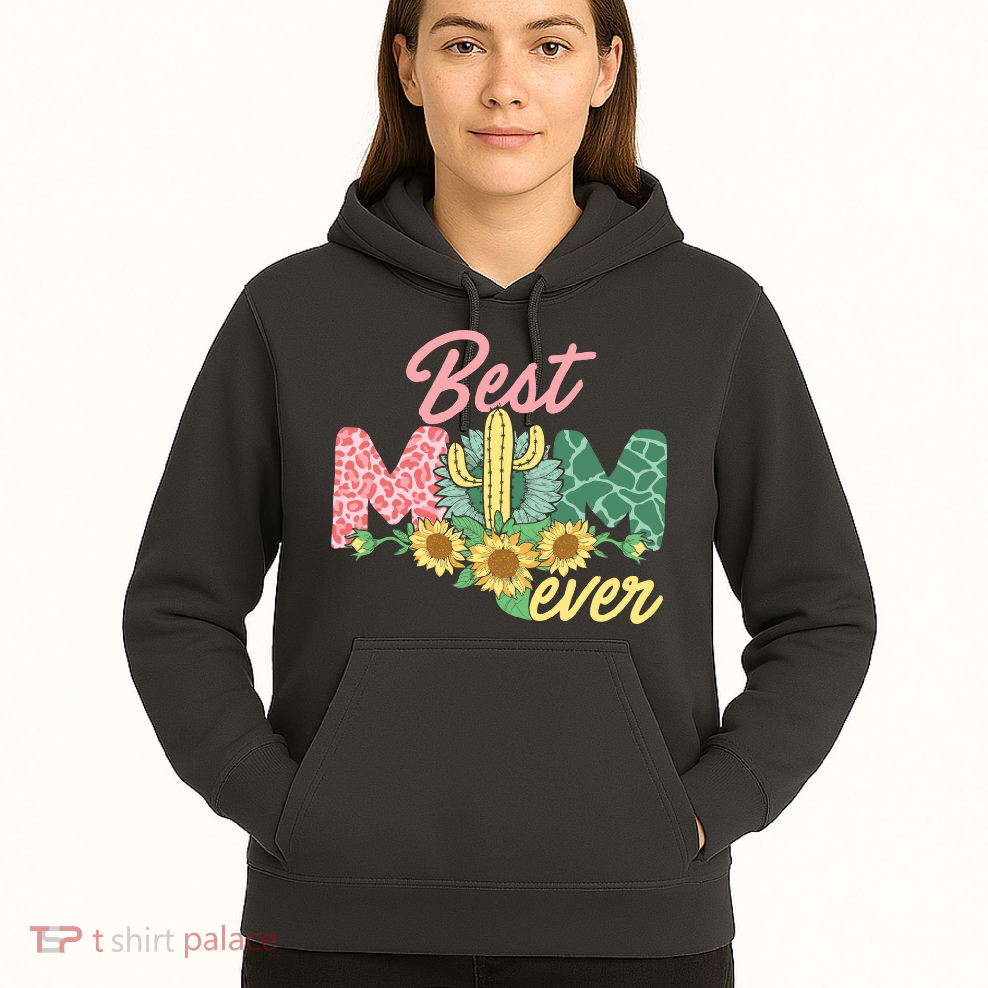 Best Mom Ever Sunflower Cactus Cute Mother's Day Hoodie