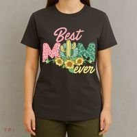 Best Mom Ever Sunflower Cactus Cute Mother's Day T-Shirt thumb 4