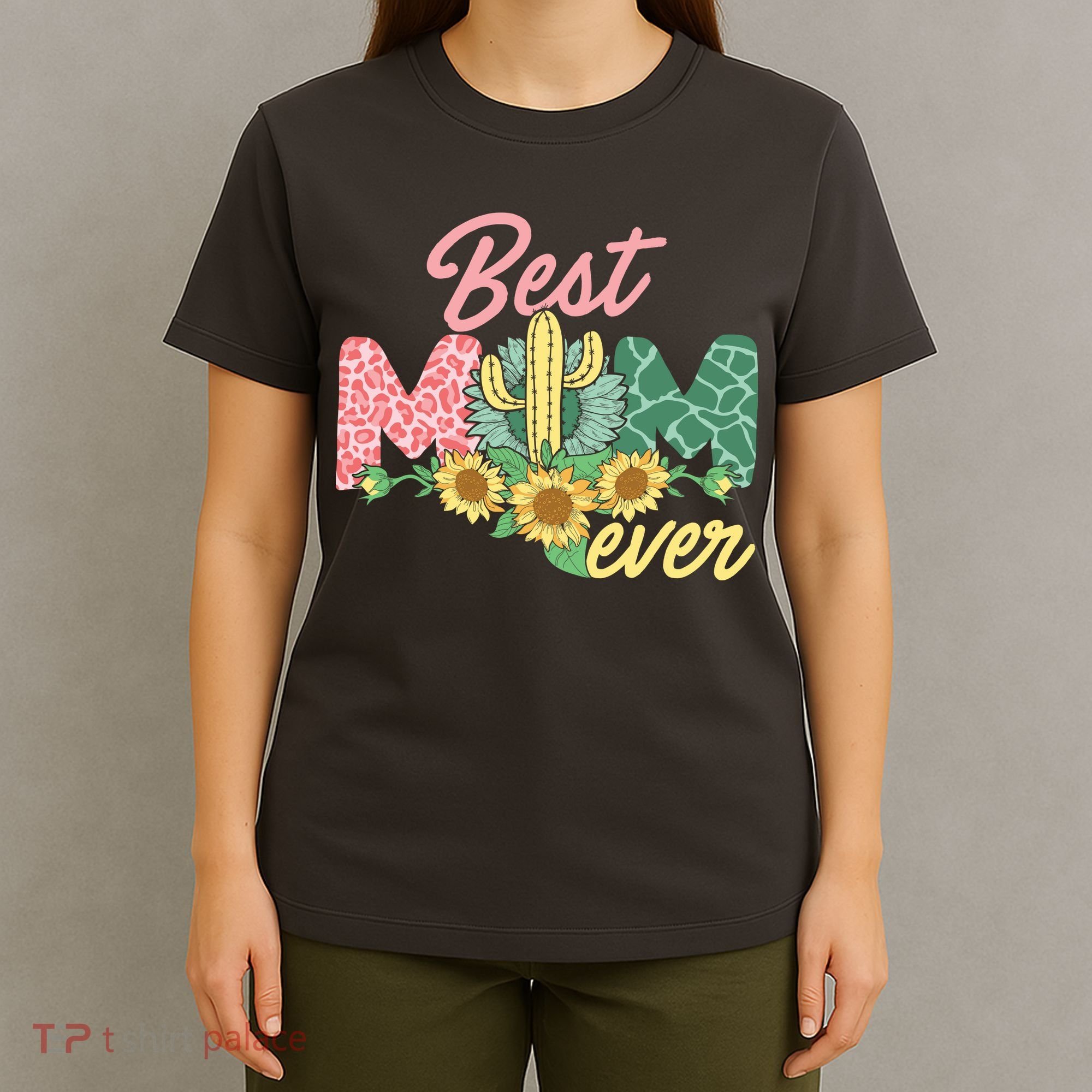 Best Mom Ever Sunflower Cactus Cute Mother's Day T-Shirt