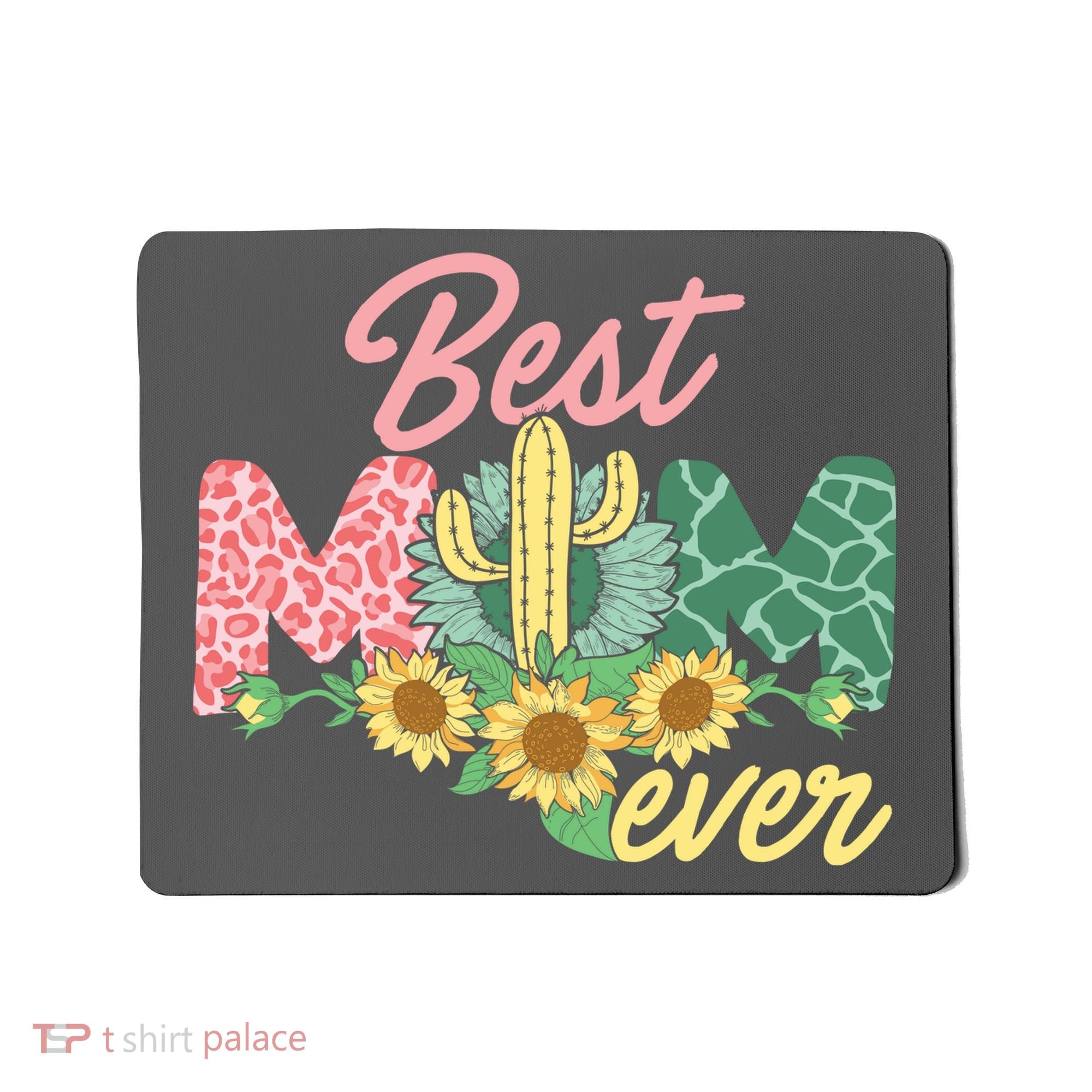 Best Mom Ever Sunflower Cactus Cute Mother's Day Mousepad