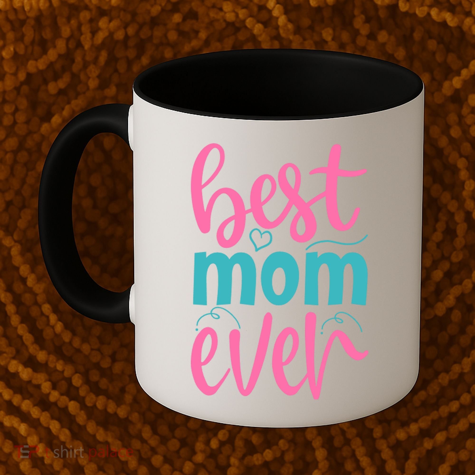 Best Mom Ever Cute Mother's Day Gift Coffee Mug