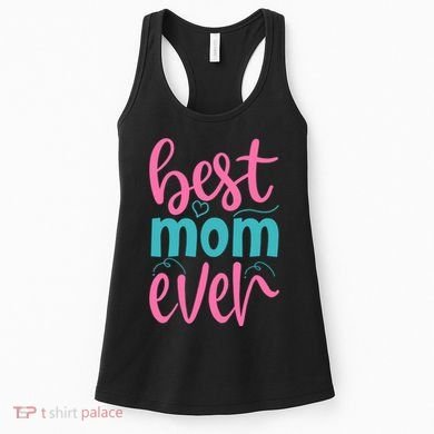 Best Mom Ever Cute Mother's Day Gift Women's Tank Top