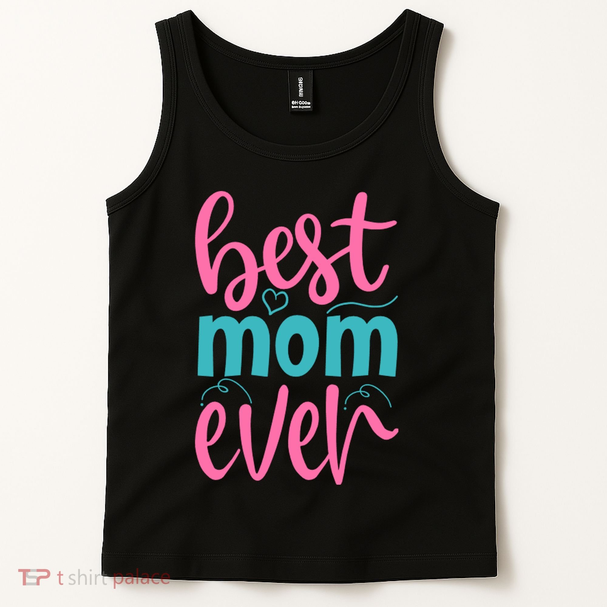 Best Mom Ever Cute Mother's Day Gift Tank Top