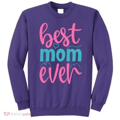 Best Mom Ever Cute Mother's Day Gift Sweatshirt