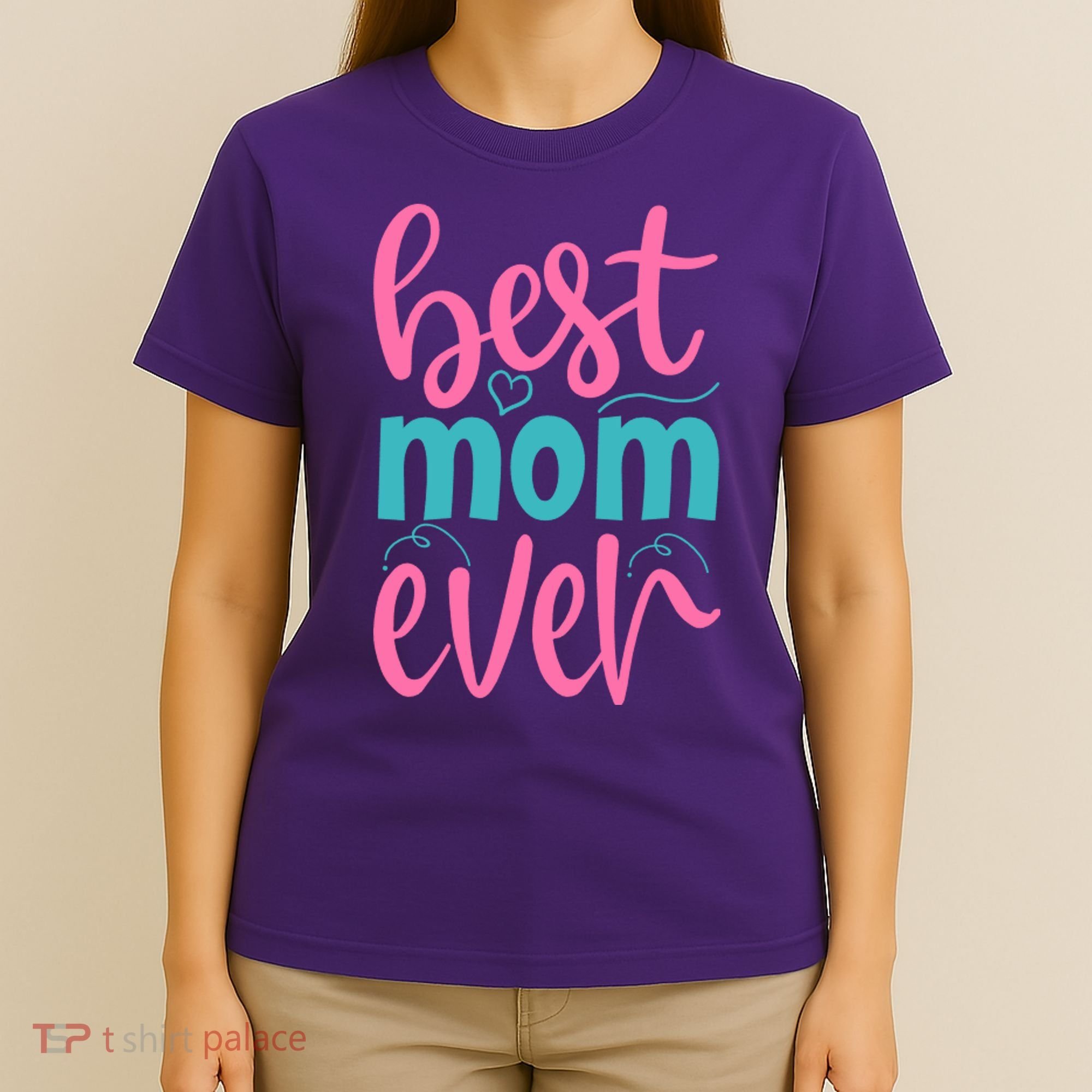 Best Mom Ever Cute Mother's Day Gift T-Shirt