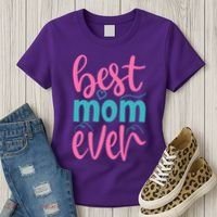 Best Mom Ever Cute Mother's Day Gift Women's T-Shirt thumb 3