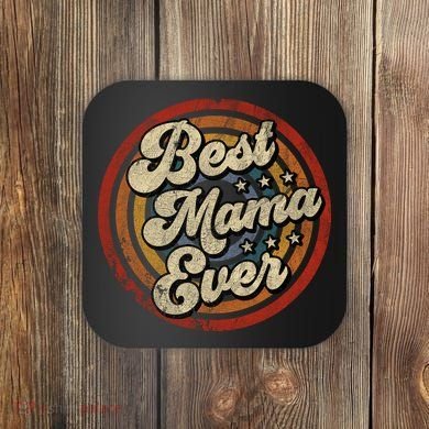 Best Mama Ever Vintage Retro Style Coaster