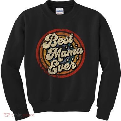 Best Mama Ever Vintage Retro Style Kids Sweatshirt