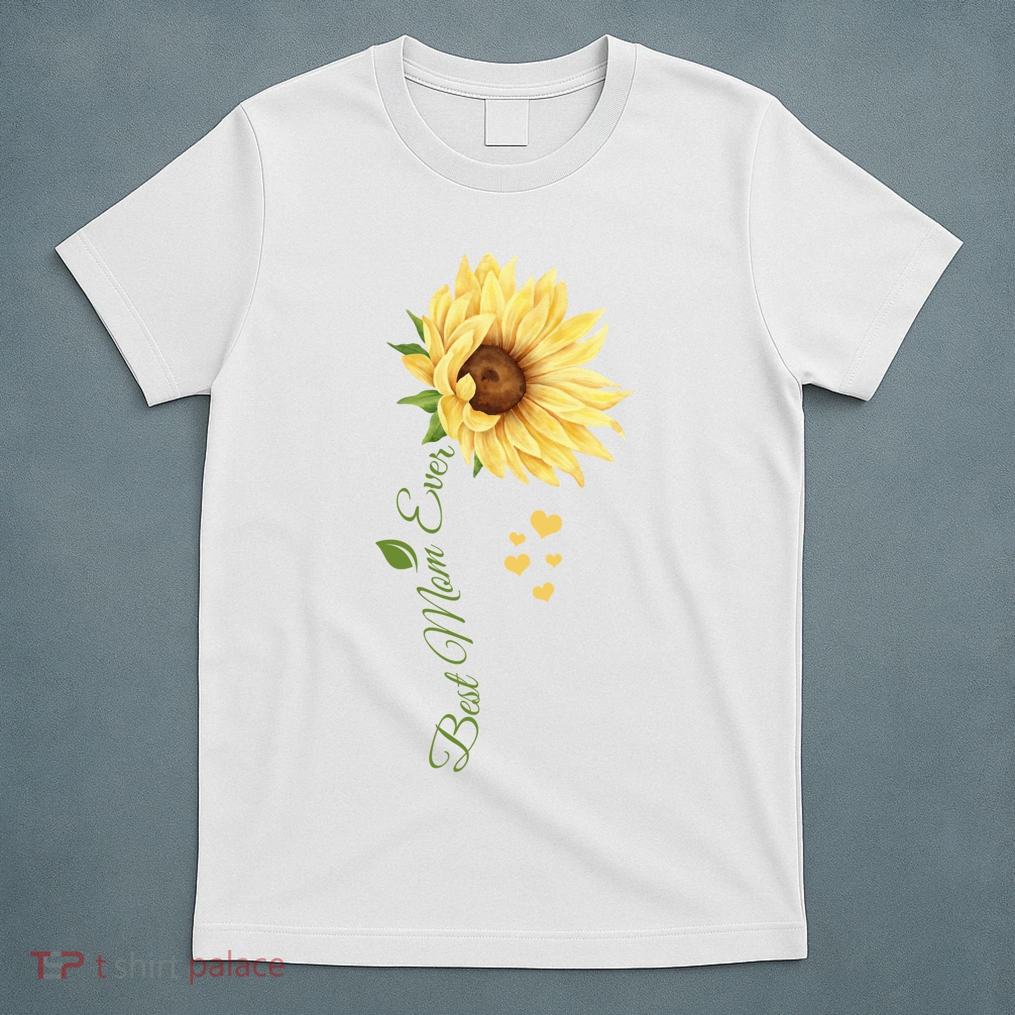 Best Mom Ever Sunflower Cute Mothers Day T-Shirt