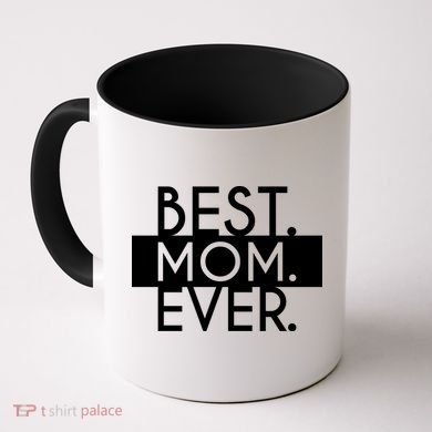 Best Mom Ever Cute Gift Coffee Mug