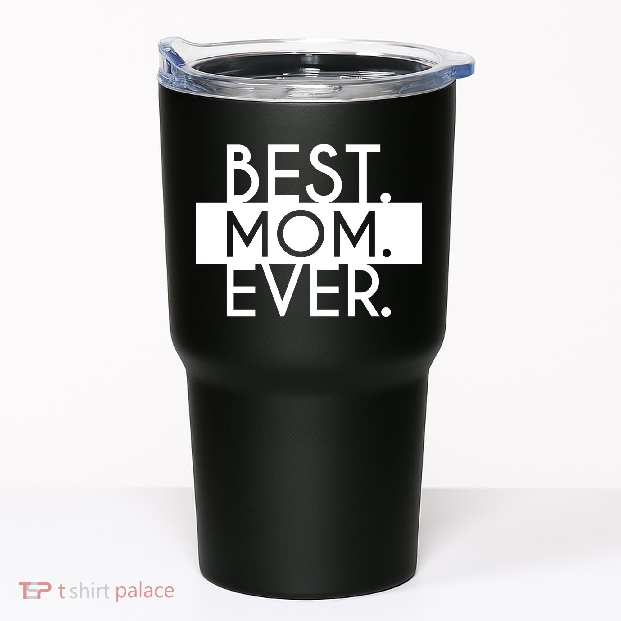 Best Mom Ever Cute Gift Tumbler