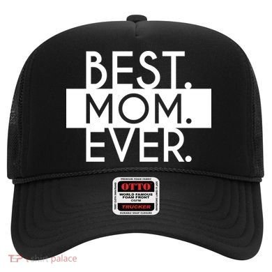 Best Mom Ever Cute Gift Hat
