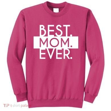Best Mom Ever Cute Gift Sweatshirt