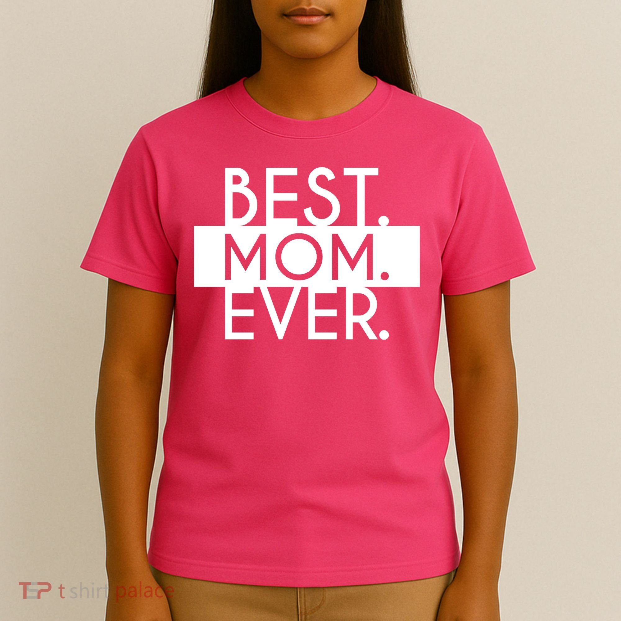 Best Mom Ever Cute Gift T-Shirt