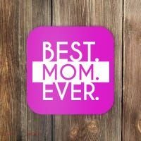 Best Mom Ever Cute Gift Coaster thumb 0