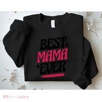 Best MAMA Ever Sweatshirt thumb 2