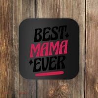 Best MAMA Ever Coaster thumb 0