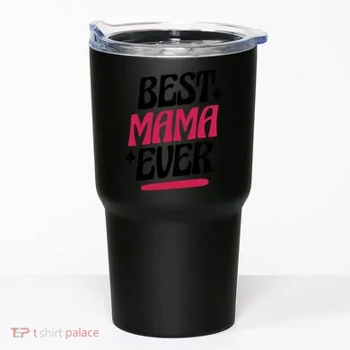 Best MAMA Ever Tumbler