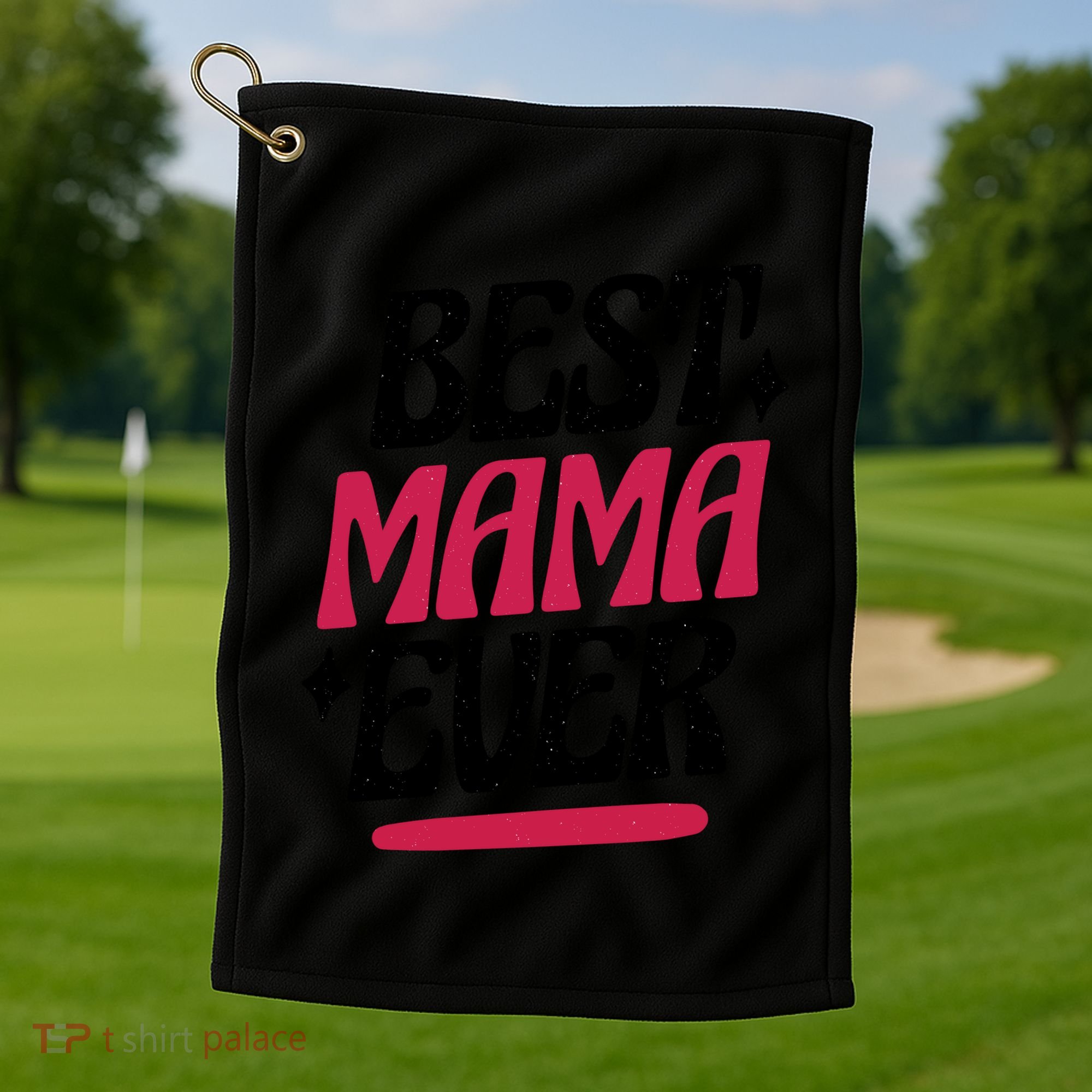 Best MAMA Ever Golf Towel