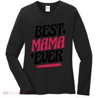 Best MAMA Ever Women's Long Sleeve Shirt thumb 0