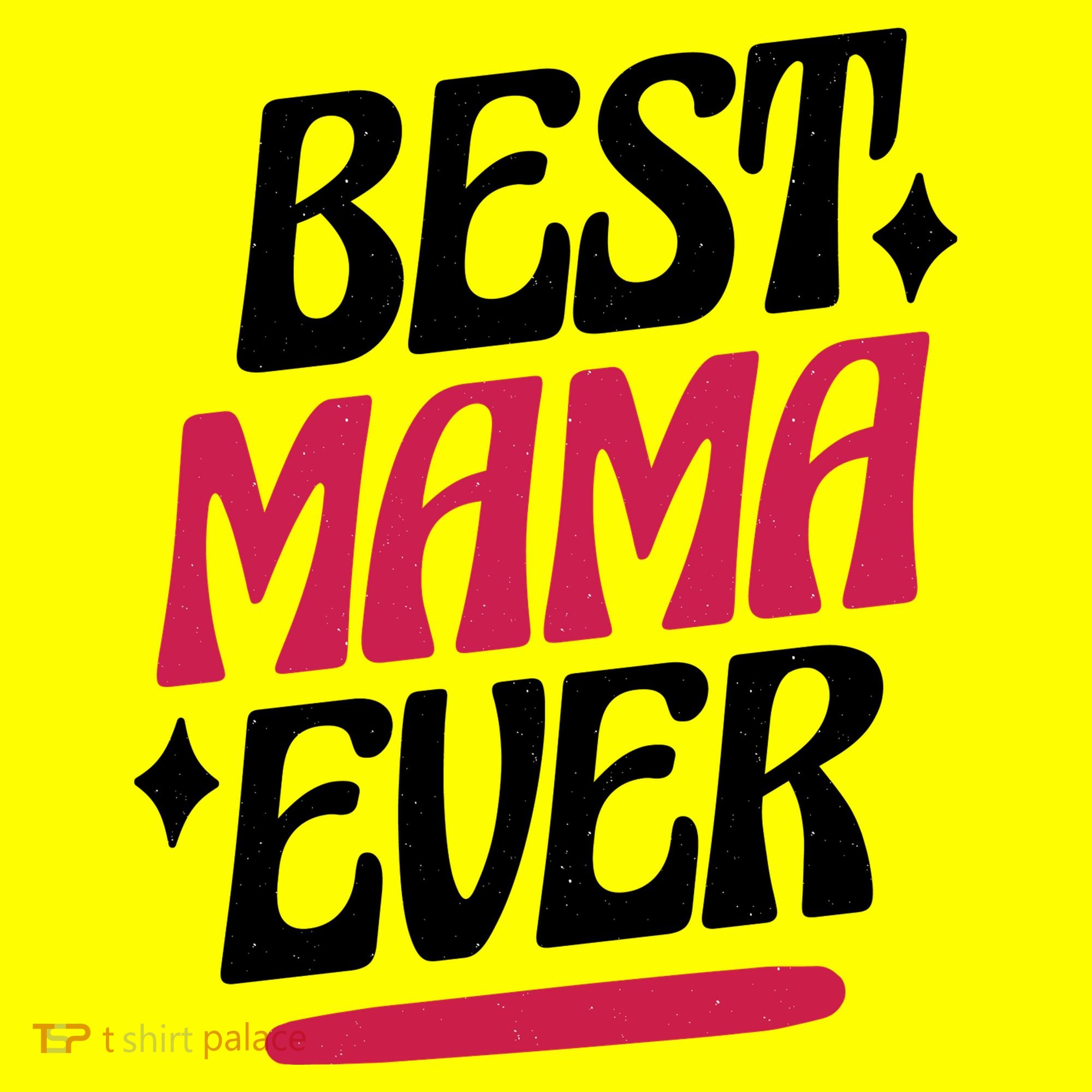 Best MAMA Ever Button