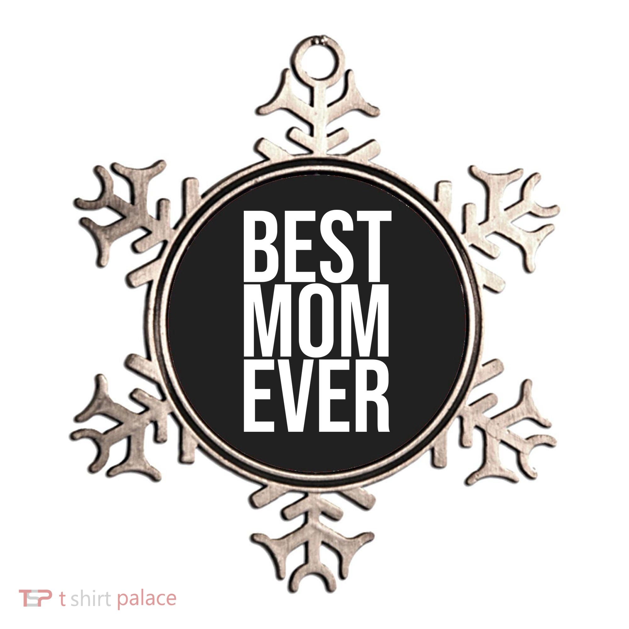 Best Mom Ever Cute Gift For Mom Ornament