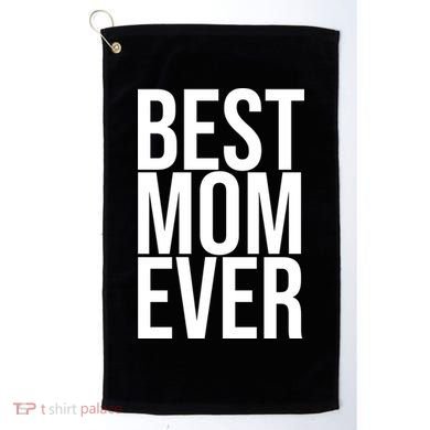 Best Mom Ever Cute Gift For Mom Golf Towel