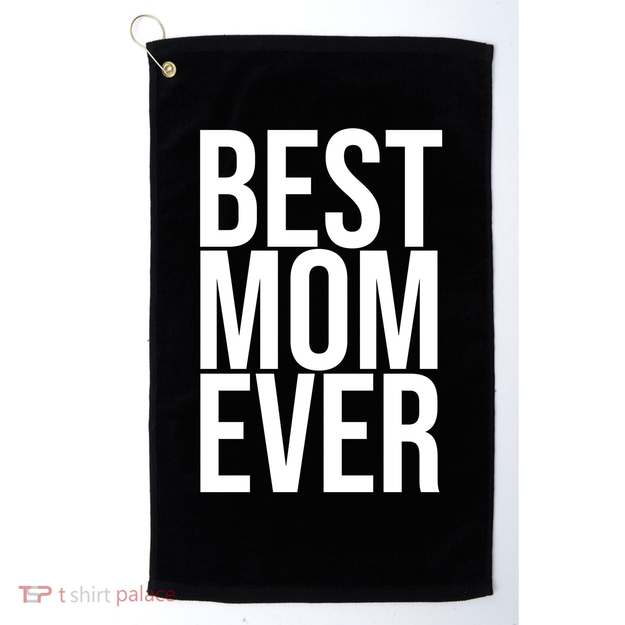 Best Mom Ever Cute Gift For Mom Golf Towel