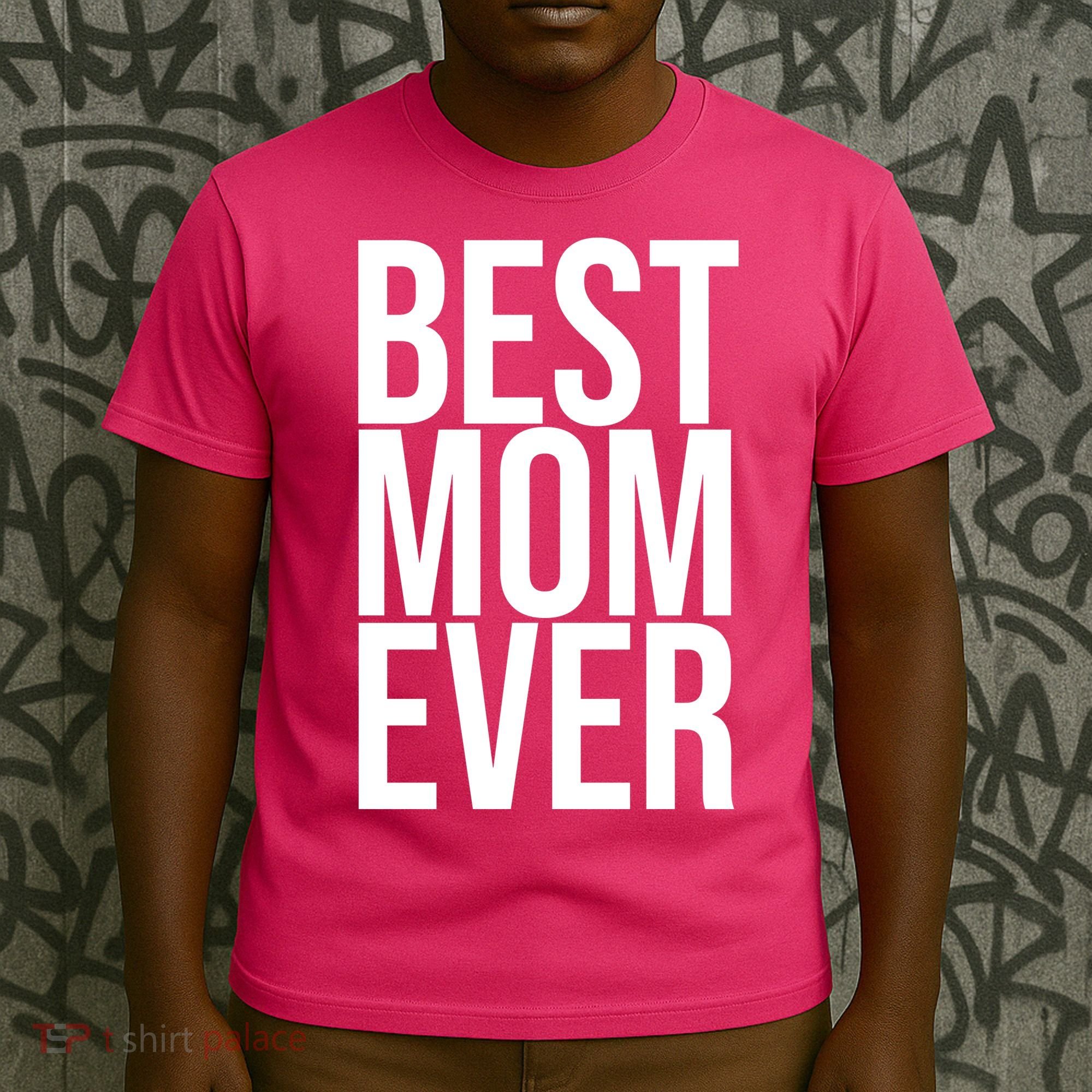 Best Mom Ever Cute Gift For Mom T-Shirt