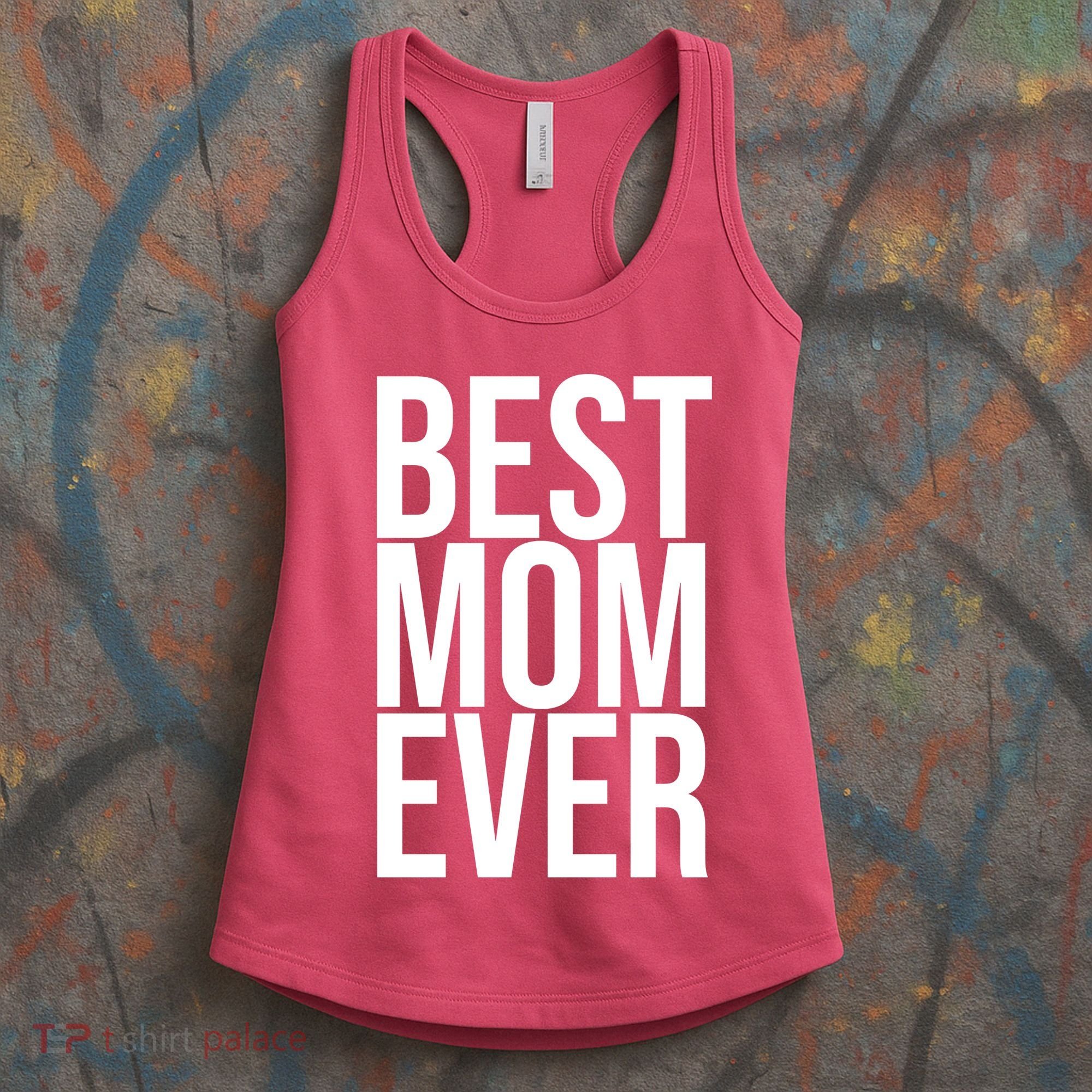 Best Mom Ever Cute Gift For Mom Women's Tank Top