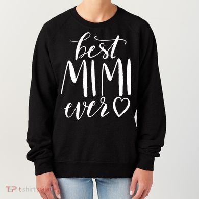 Best Mimi Ever Meaningful Gift Grandma Gift Women's Sweatshirt
