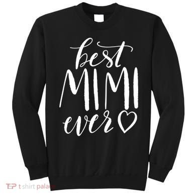 Best Mimi Ever Meaningful Gift Grandma Gift Sweatshirt