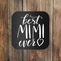 Best Mimi Ever Meaningful Gift Grandma Gift Coaster thumb 0
