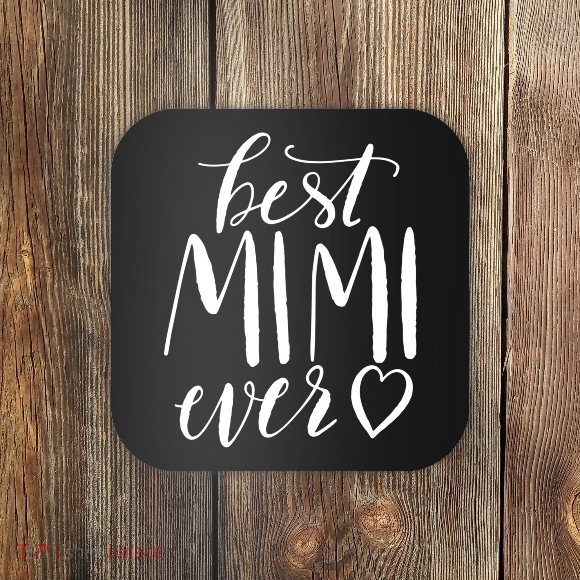 Best Mimi Ever Meaningful Gift Grandma Gift Coaster