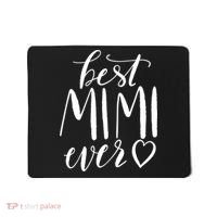 Best Mimi Ever Meaningful Gift Grandma Gift Mousepad thumb 0