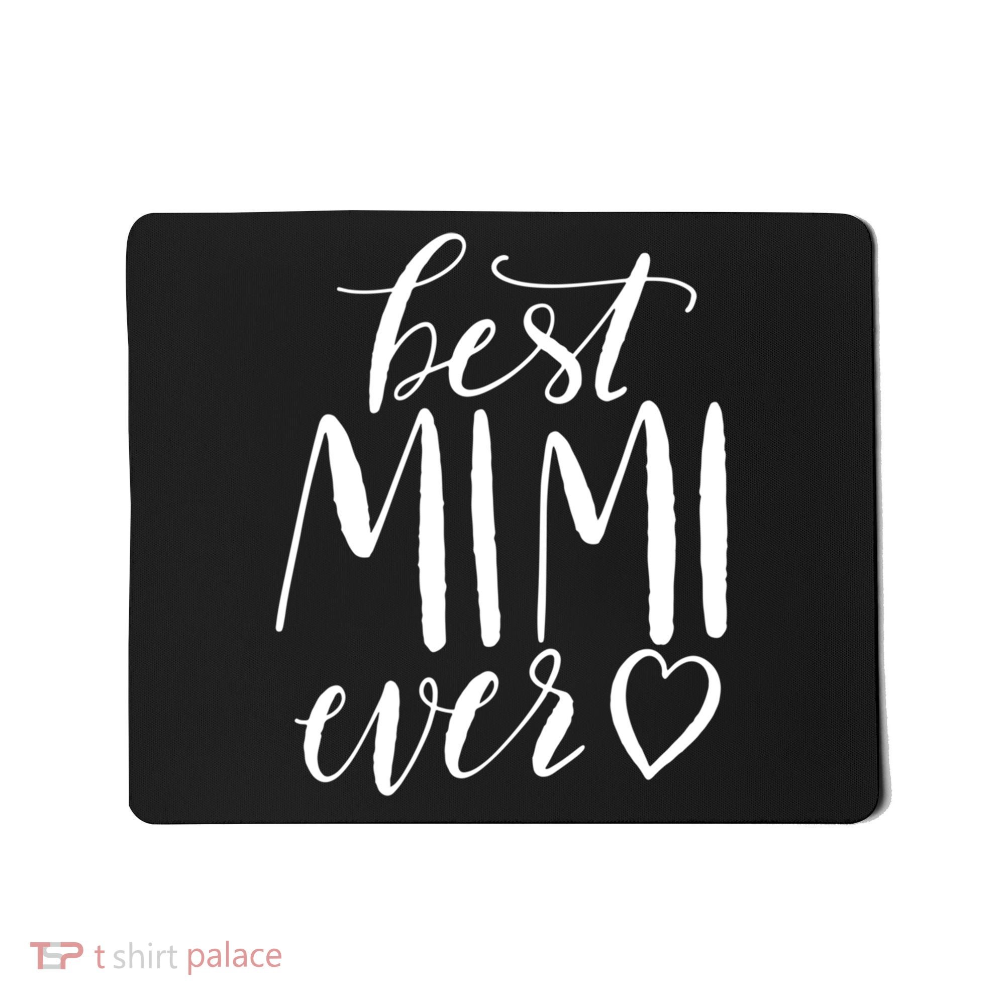 Best Mimi Ever Meaningful Gift Grandma Gift Mousepad