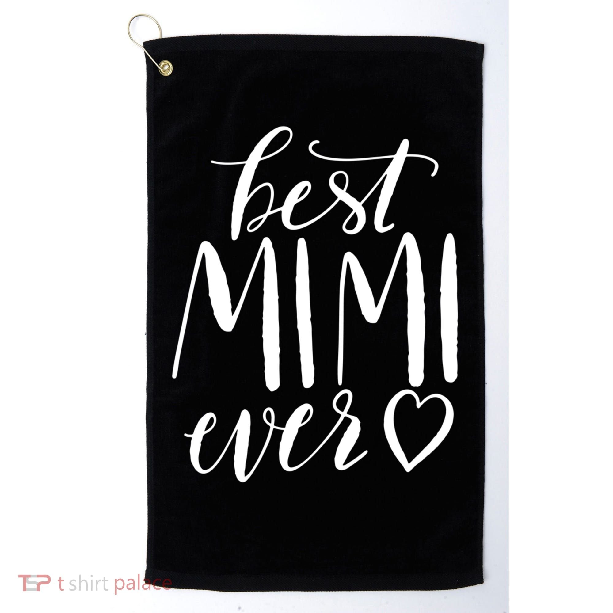 Best Mimi Ever Meaningful Gift Grandma Gift Golf Towel