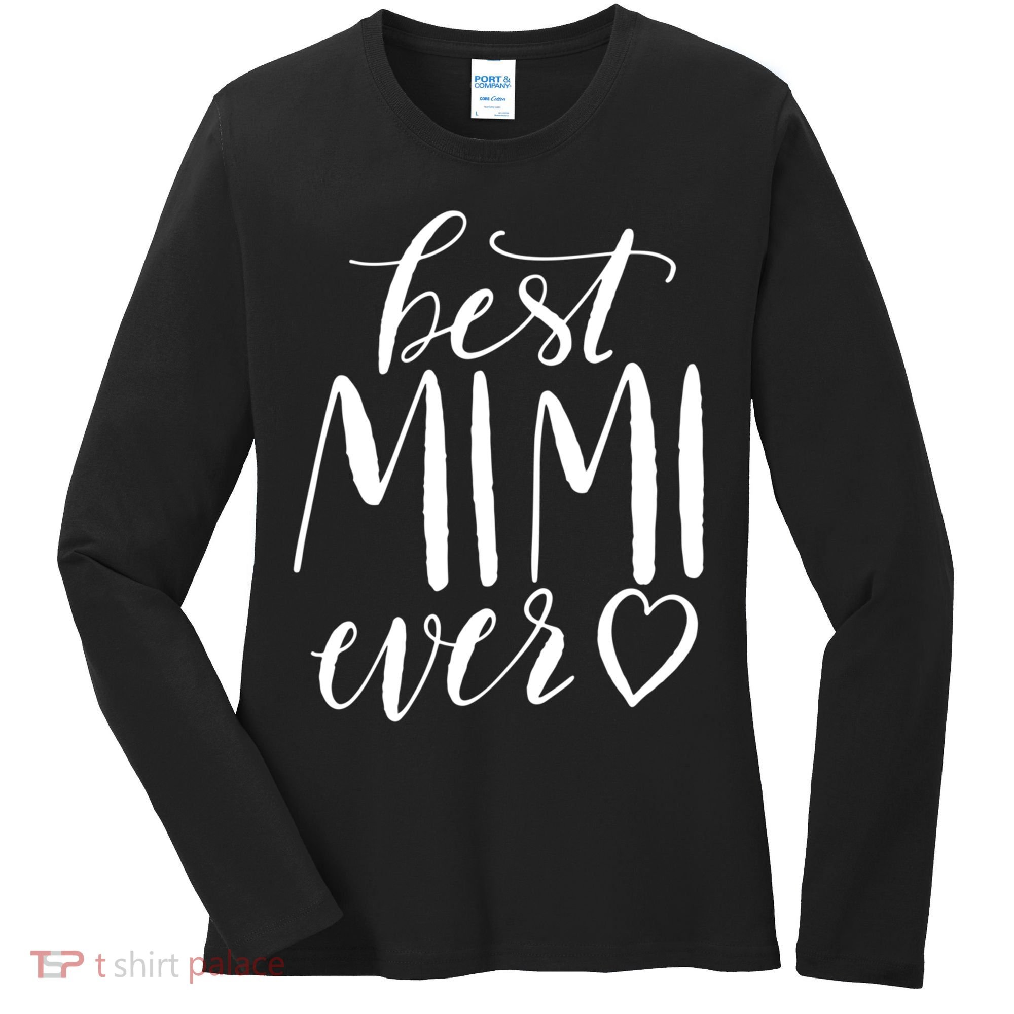 Best Mimi Ever Meaningful Gift Grandma Gift Women's Long Sleeve Shirt