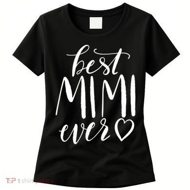 Best Mimi Ever Meaningful Gift Grandma Gift Women's T-Shirt