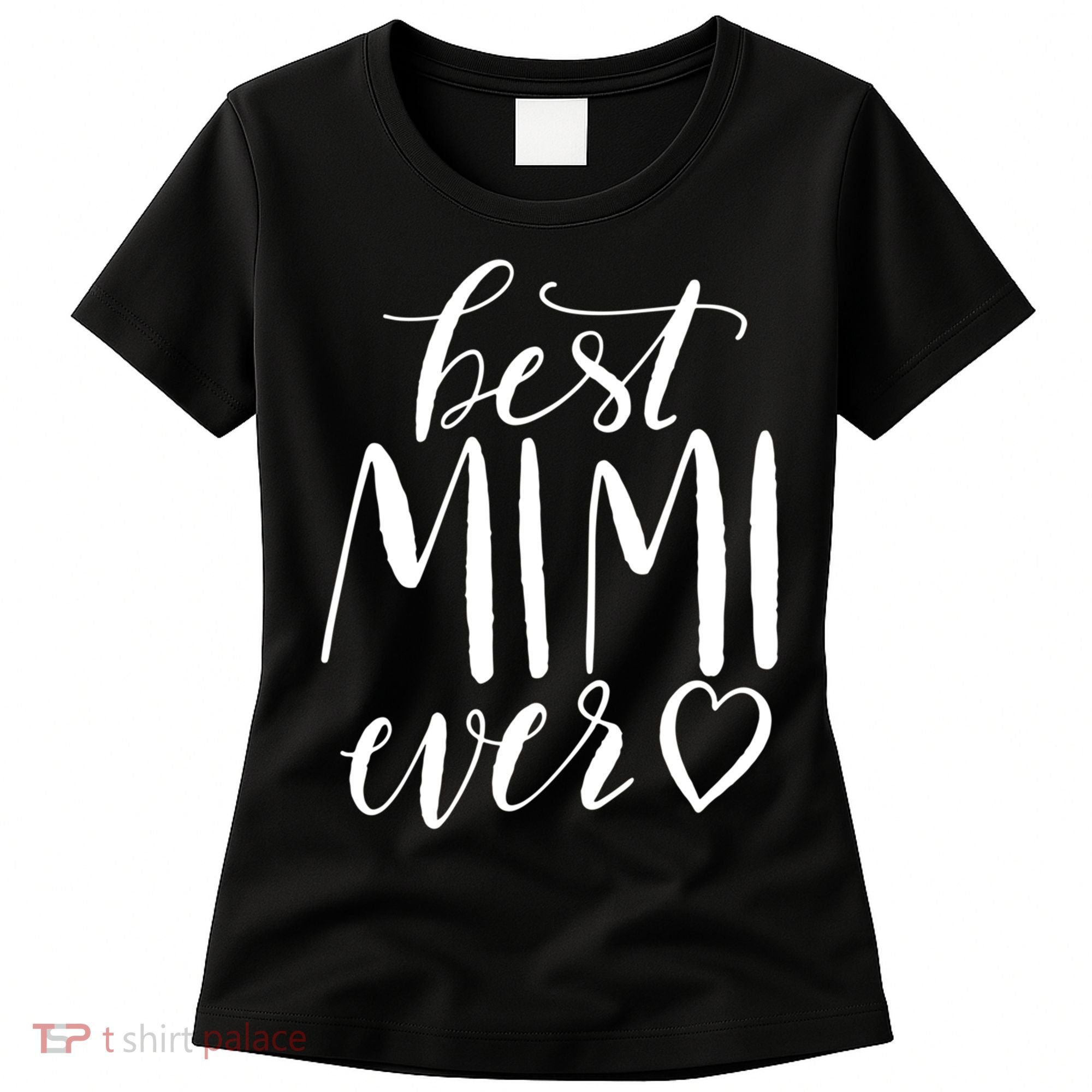 Best Mimi Ever Meaningful Gift Grandma Gift Women's T-Shirt